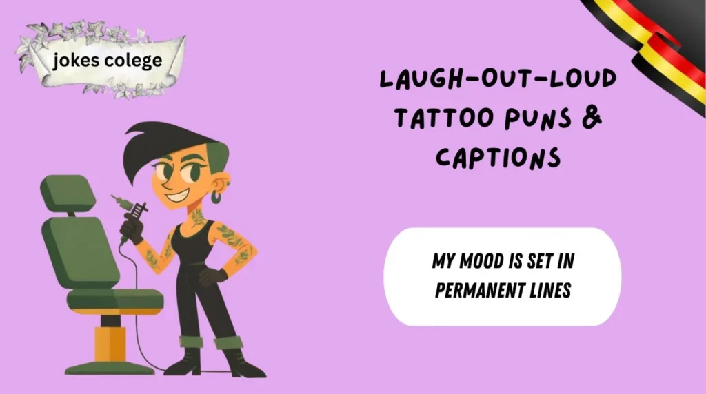Laugh-Out-Loud Tattoo Puns & Captions