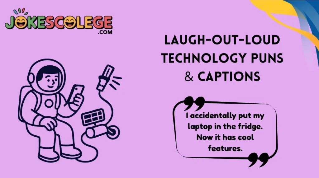 Laugh-Out-Loud Technology Puns & Captions