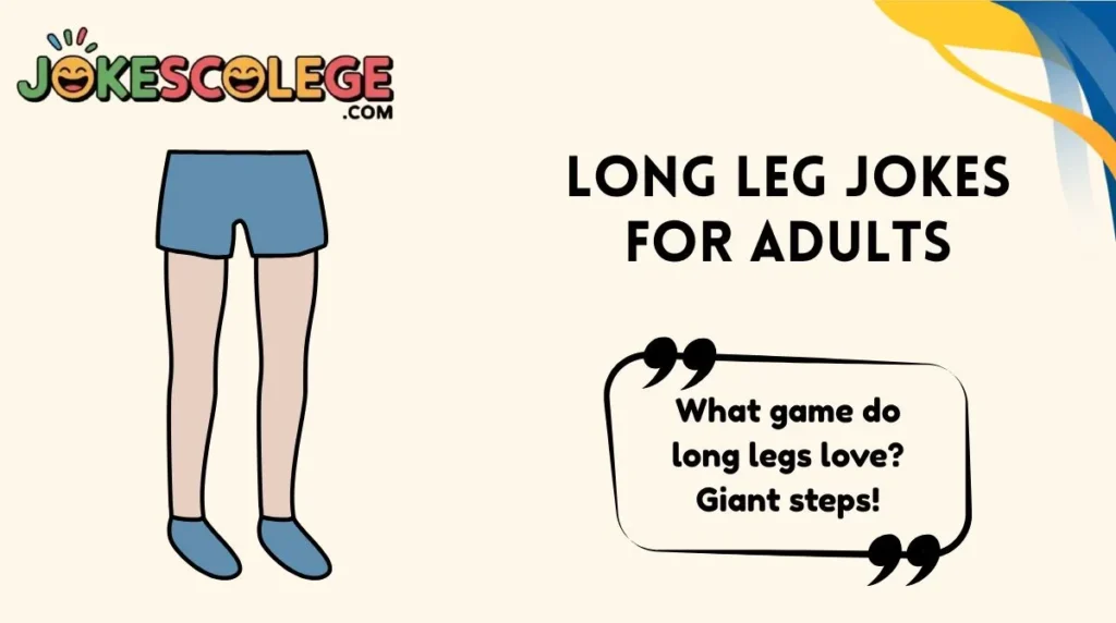Long Leg Jokes for Adults