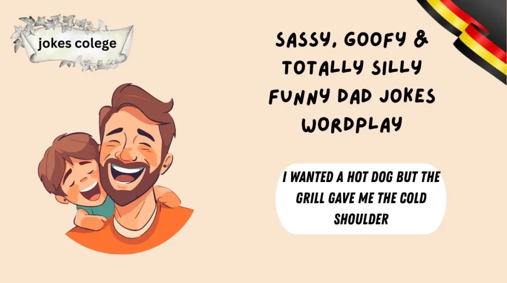 Sassy, Goofy & Totally Silly Funny Dad Jokes Wordplay