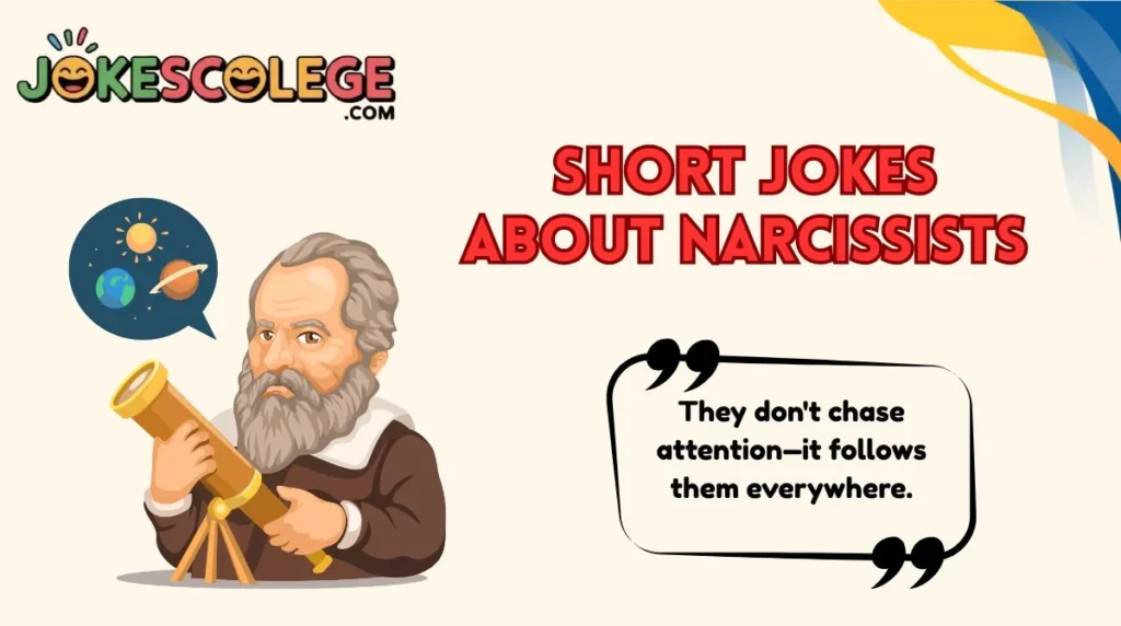 Short Jokes About Narcissists