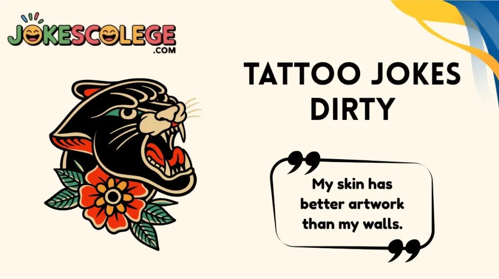 Tattoo Jokes Dirty