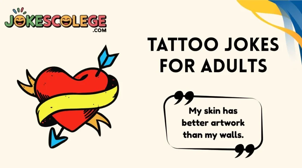 Tattoo Jokes for Adults