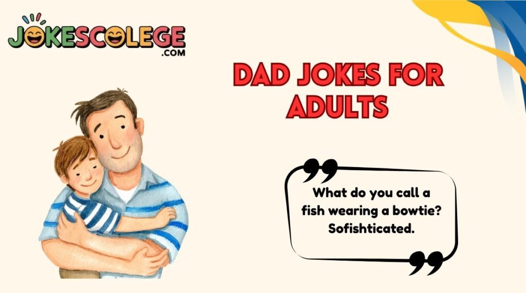 Dad Jokes for Adults