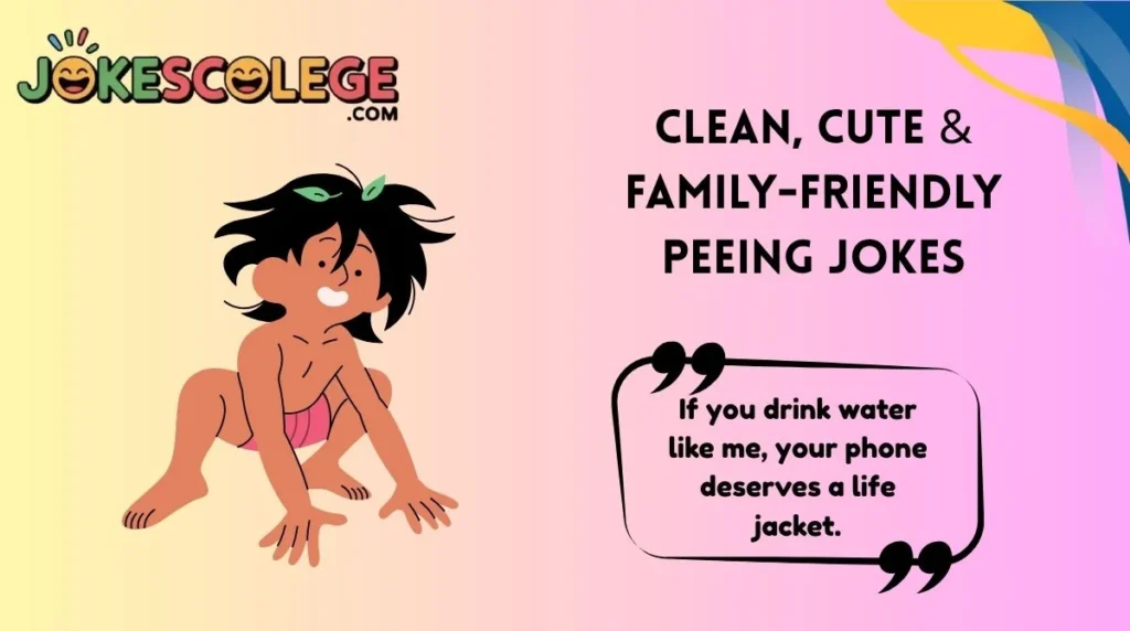 Clean, Cute & Family-Friendly Peeing Jokes