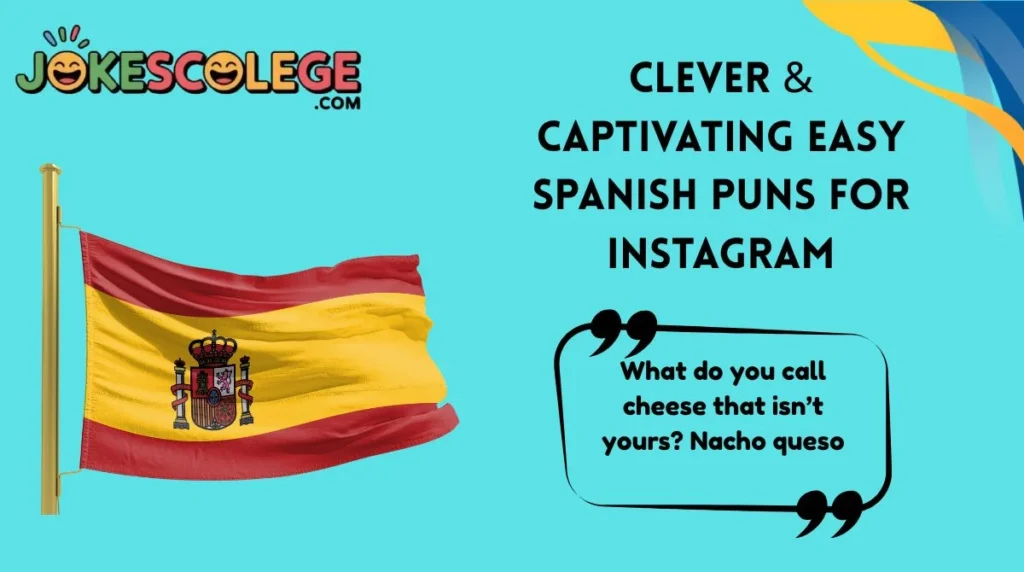 Clever & Captivating Easy Spanish Puns for Instagram
