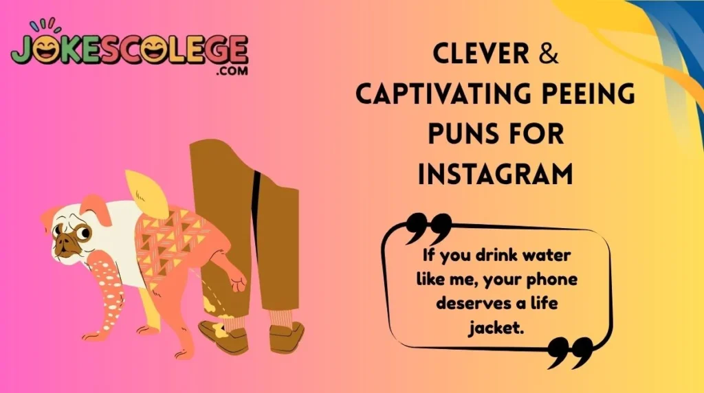 Clever & Captivating Peeing Puns for Instagram