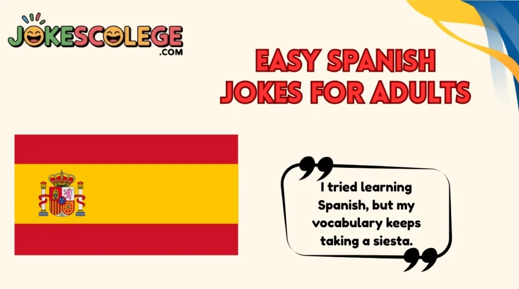 Easy Spanish Jokes for Adults