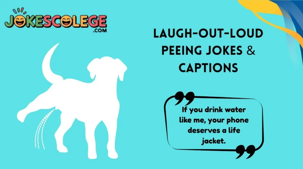 Laugh-Out-Loud Peeing Jokes & Captions