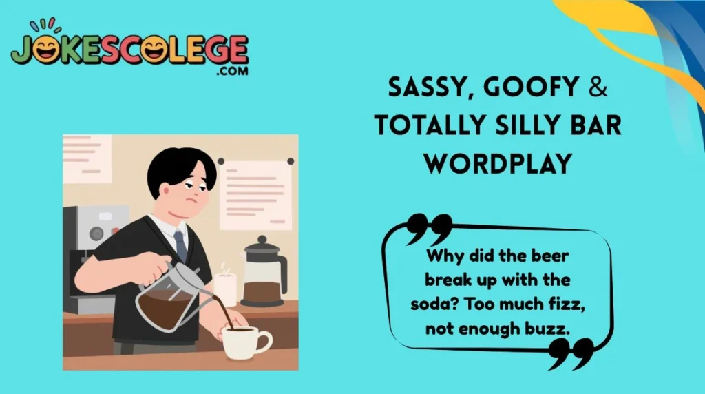Sassy, Goofy & Totally Silly Bar Wordplay