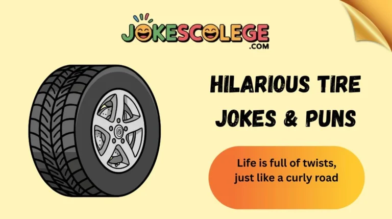 Hilarious Tire Jokes & Puns