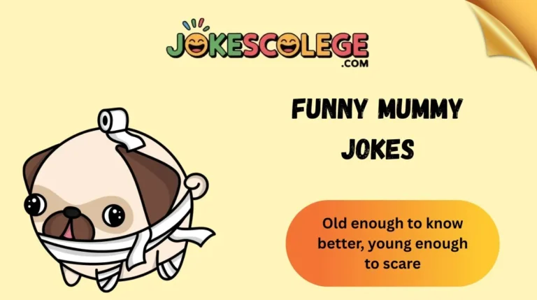 Funny Mummy Jokes