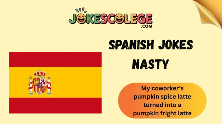 Spanish Jokes Nasty
