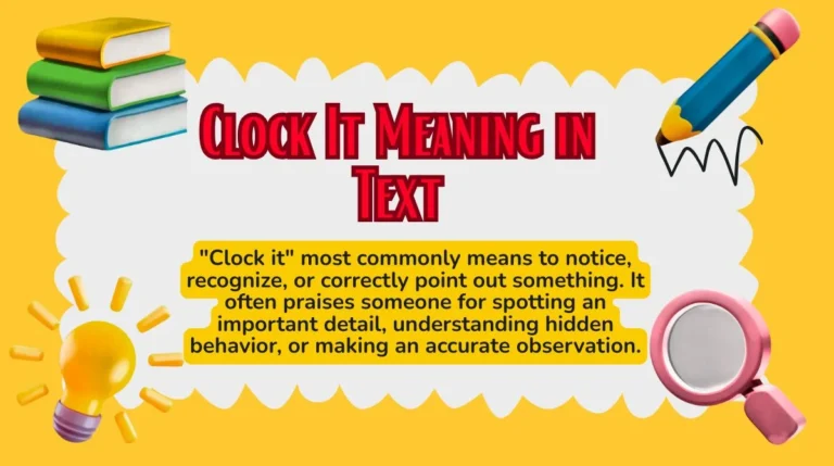 Clock It Meaning in Text